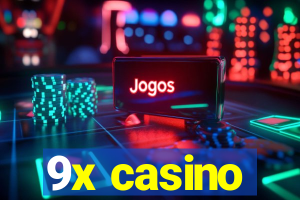 9x casino